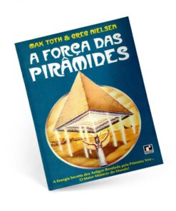 A for­ça das piramides