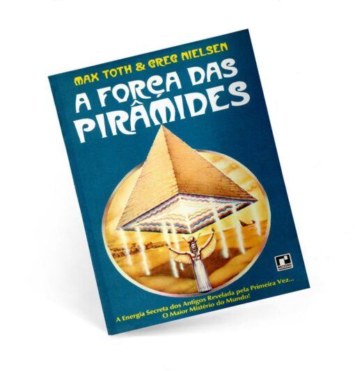 A for­ça das piramides